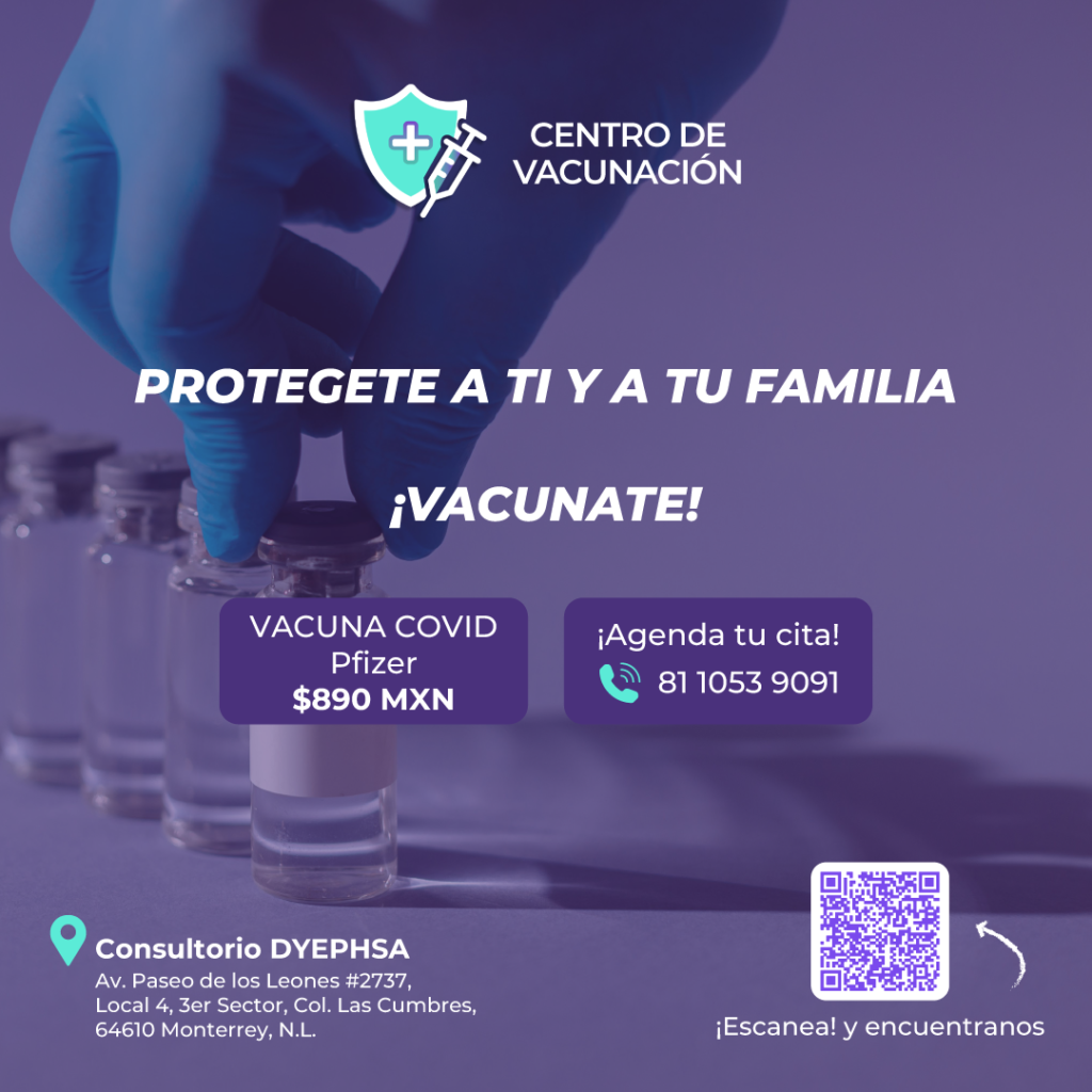 Centro de Vacunación Farmacia DYEPHSA ofrece vacuna COVID Pfizer por $890 MXN, Monterrey